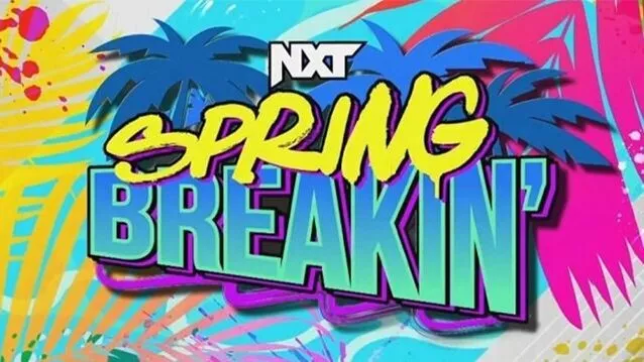 WWE NXT Spring Breakin'