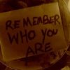 Remember Who You Are